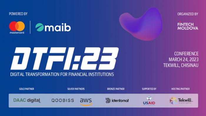 MAIB ȘI MASTERCARD SPRIJINĂ O NOUĂ EDIȚIE A CONFERINȚEI „DIGITAL TRANSFORMATION FOR FINANCIAL INSTITUTIONS 2023”