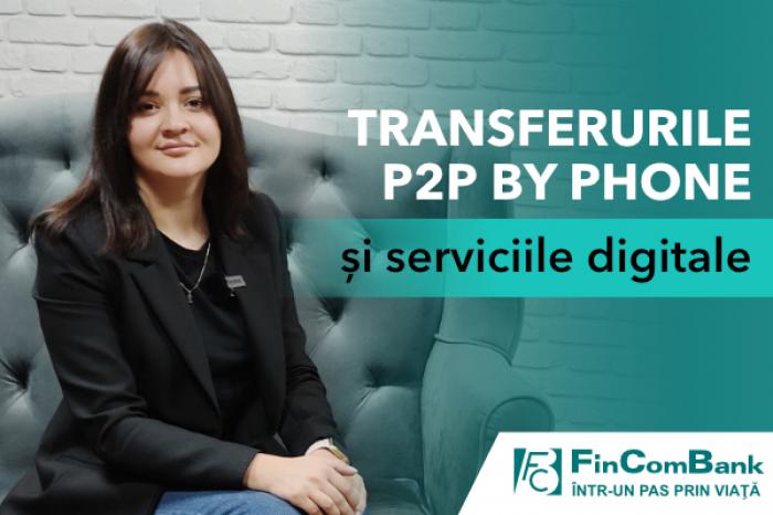 (VIDEO) EUGENIA COSOR DESPRE TRANSFERURILE P2P BY PHONE ȘI SERVICIILE DIGITALE DE LA FINCOMBANK