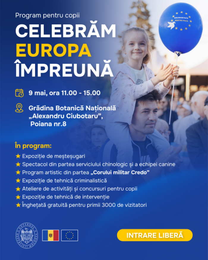 Guvernul Republicii Moldova invită la programul: „Celebrăm Europa împreună”, desfășurat în Grădina Botanică pe data de 9 mai