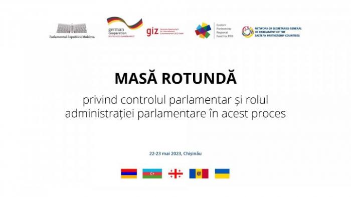 Parlamentul Republicii Moldova va fi gazda unei Mese rotunde, unde vor participa secretarii generali ai parlamentelor din țările Parteneriatului Estic