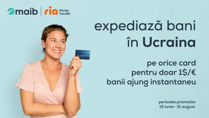 TRANSFERĂ BANI ÎN UCRAINA PRIN RIA MONEY TRANSFER ȘI AI COMISION DOAR $1 / €1 PER TRANZACȚIE