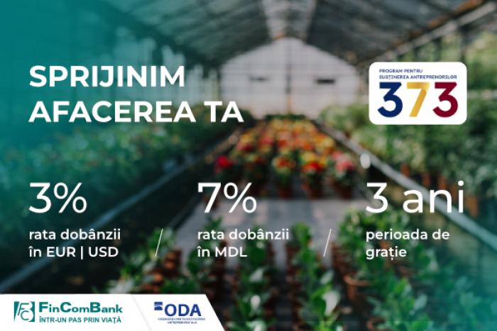 DEZVOLTĂ-ȚI AFACEREA CU FINCOMBANK ȘI PROGRAMUL GUVERNAMENTAL „373”