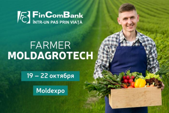 ​FINCOMBANK ПРИГЛАШАЕТ ПОСЕТИТЬ САМЫЕ ОЖИДАЕМЫЕ ВЫСТАВКИ MOLDAGROTECH И FARMER