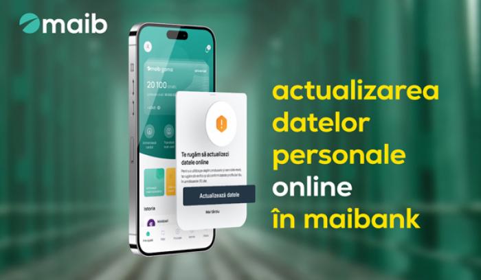 MAIB REVOLUȚIONEAZĂ EXPERIENȚA BANCARĂ: ACTUALIZAREA DATELOR PERSONALE ONLINE ÎN MAIBANK