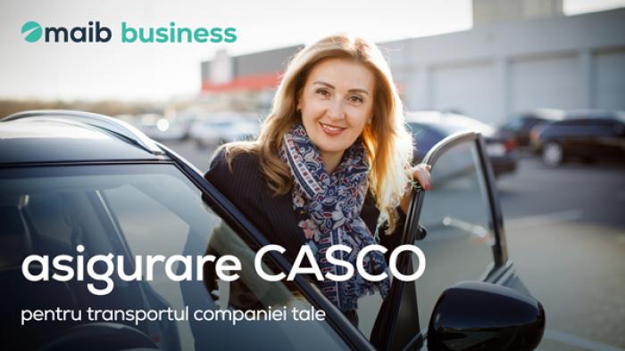 ​MAIB BUSINESS: ASIGURARE CASCO PENTRU TRANSPORTUL COMPANIEI TALE