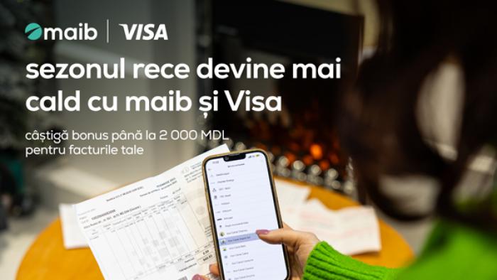 SEZONUL RECE DEVINE MAI CALD CU MAIB ȘI VISA. CÂȘTIGĂ BONUS PÂNĂ LA 2 000 LEI PENTRU FACTURILE TALE