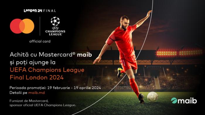 ​Trăiește pasiunea la maxim: hai cu maib și Mastercard la UEFA Champions League Final London 2024