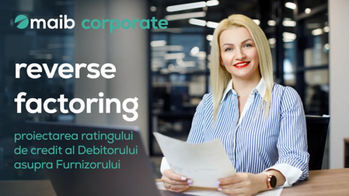 Reverse Factoring de la maib - proiectarea ratingului de credit al Debitorului asupra Furnizorului