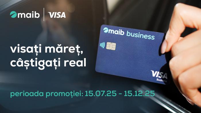 Maib: Visa business - visați măreț, câștigați real